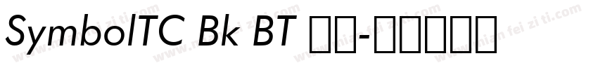 SymbolTC Bk BT 粗体字体转换